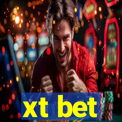 xt bet